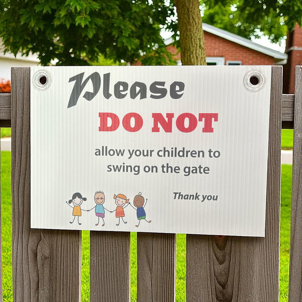 Corflute Sign:  Do Not Swing On The Gate