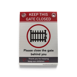 Corflute Sign: Keep this gate closed