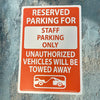 Metal Sign: Staff Parking, Tow Away