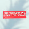 reminder to close door to keep children safe sticker