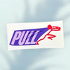 sticker saying pull